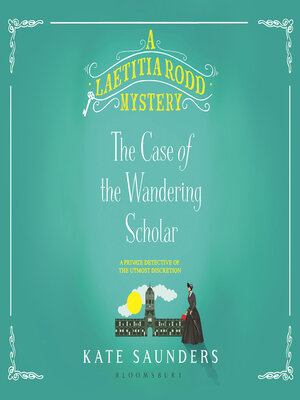 cover image of Laetitia Rodd and the Case of the Wandering Scholar